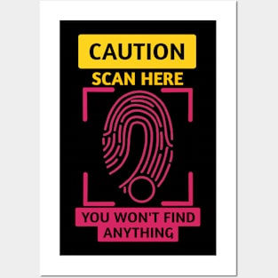 Caution scan Posters and Art